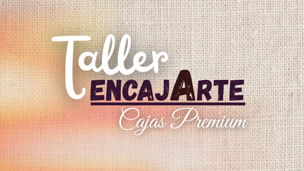 Taller EncajArte - Cajas Premium
